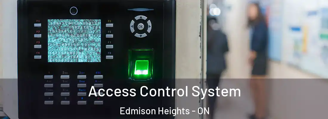  Access Control System Edmison Heights - ON