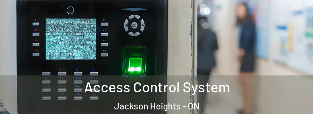  Access Control System Jackson Heights - ON