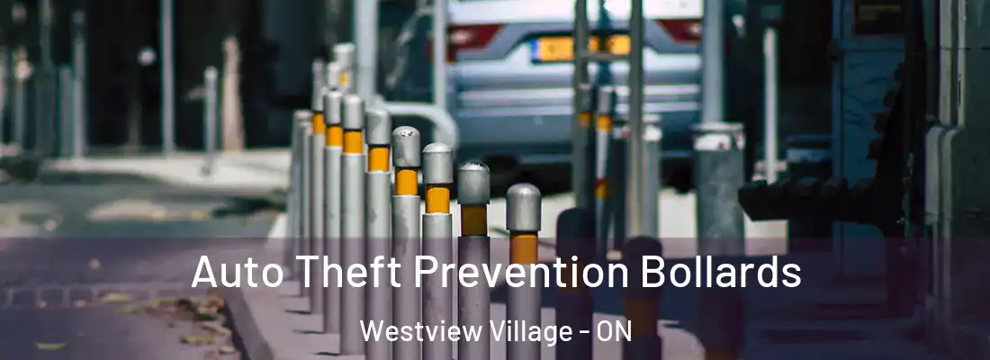  Auto Theft Prevention Bollards Westview Village - ON