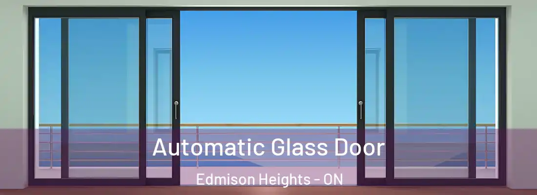  Automatic Glass Door Edmison Heights - ON