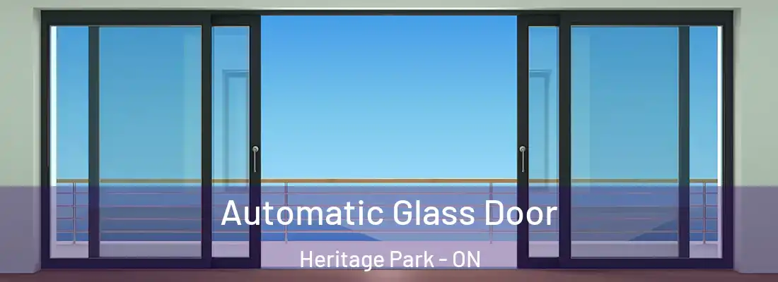  Automatic Glass Door Heritage Park - ON