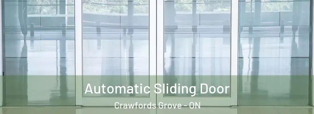  Automatic Sliding Door Crawfords Grove - ON