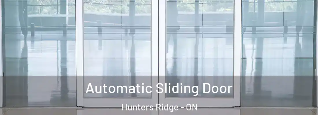  Automatic Sliding Door Hunters Ridge - ON
