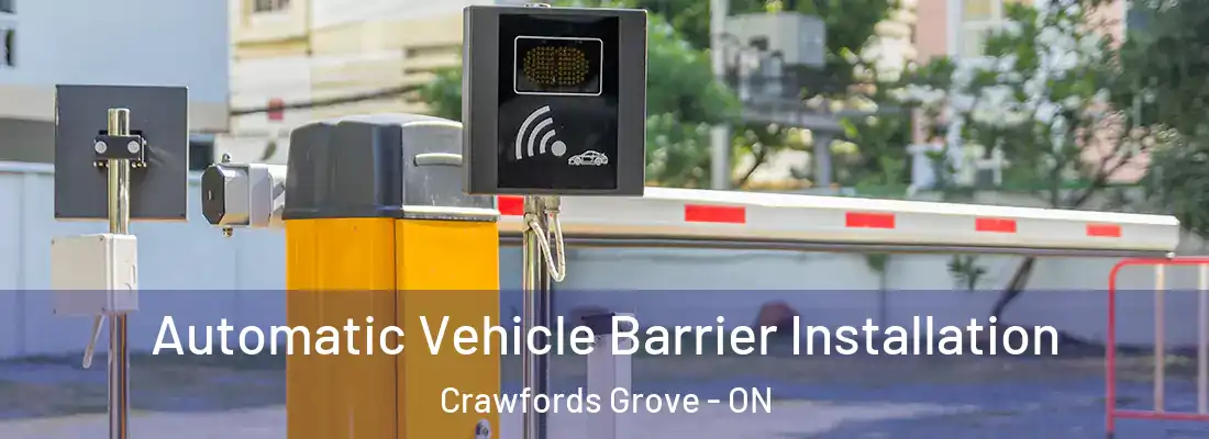 Automatic Vehicle Barrier Installation Crawfords Grove - ON