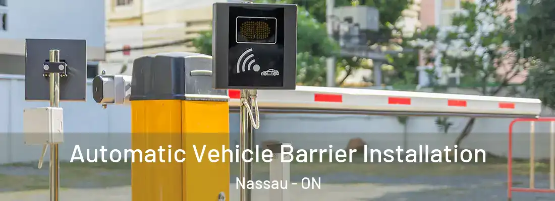  Automatic Vehicle Barrier Installation Nassau - ON