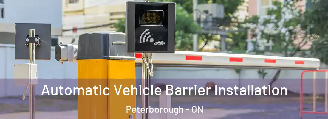  Automatic Vehicle Barrier Installation Peterborough - ON