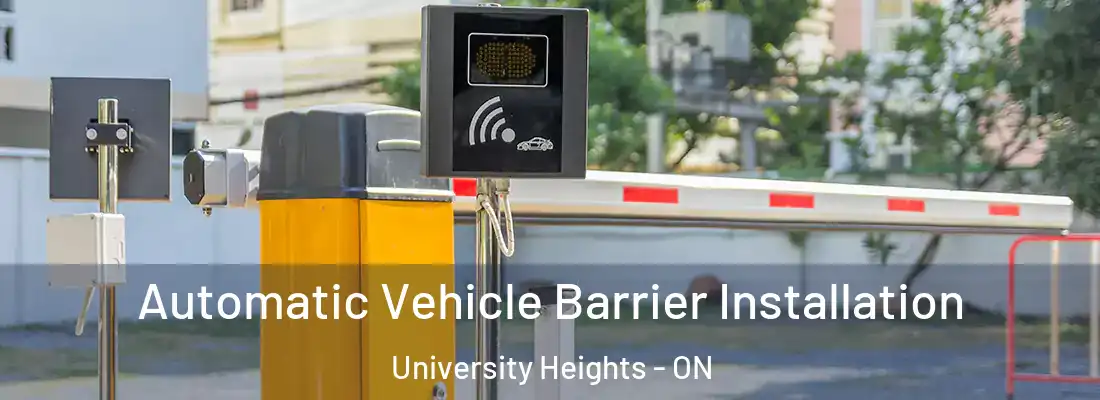  Automatic Vehicle Barrier Installation University Heights - ON
