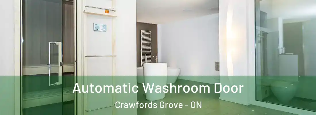  Automatic Washroom Door Crawfords Grove - ON