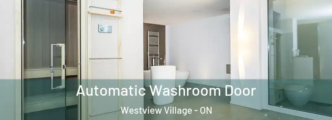  Automatic Washroom Door Westview Village - ON