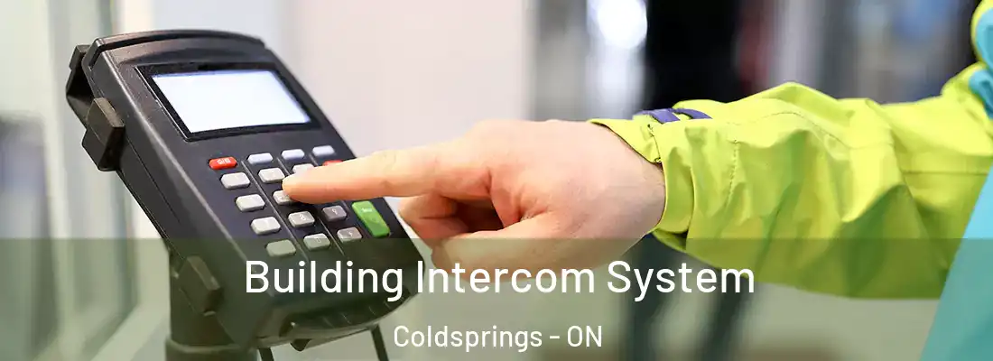  Building Intercom System Coldsprings - ON