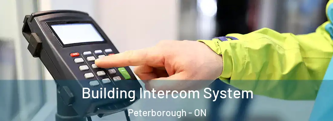  Building Intercom System Peterborough - ON