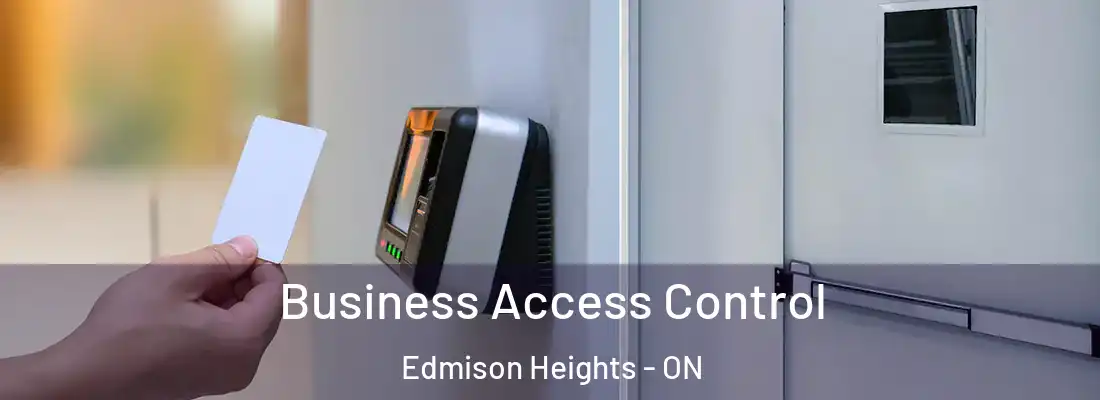  Business Access Control Edmison Heights - ON