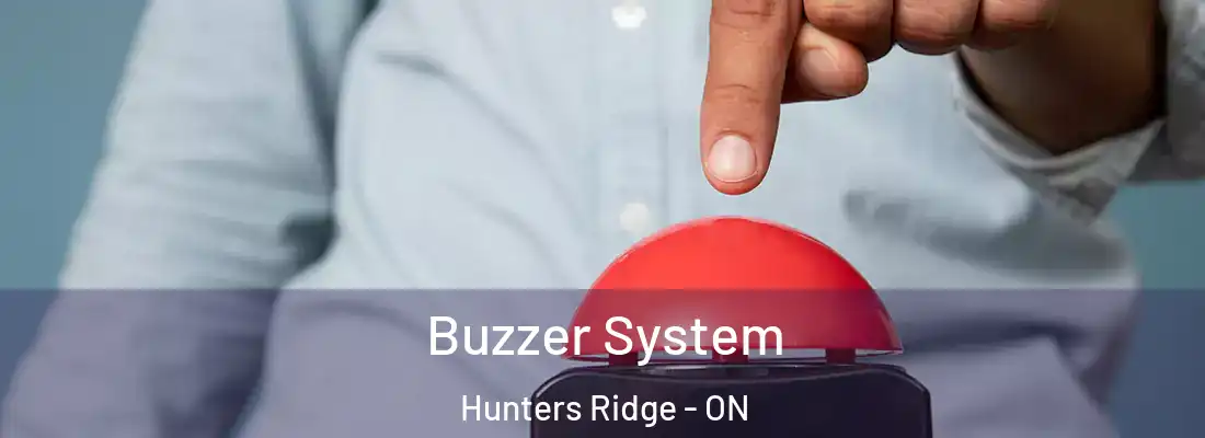  Buzzer System Hunters Ridge - ON