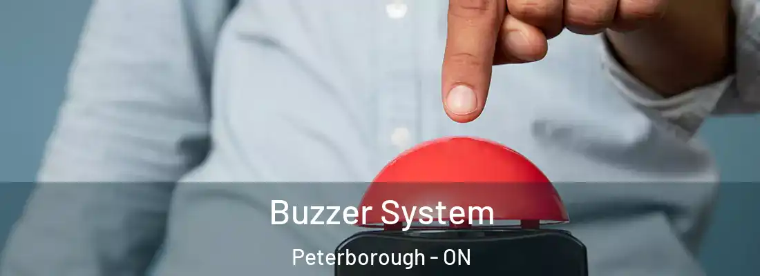  Buzzer System Peterborough - ON