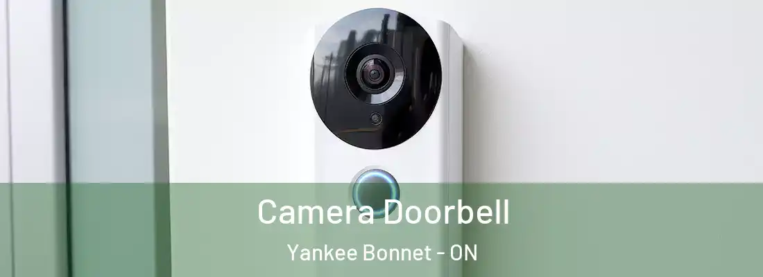  Camera Doorbell Yankee Bonnet - ON