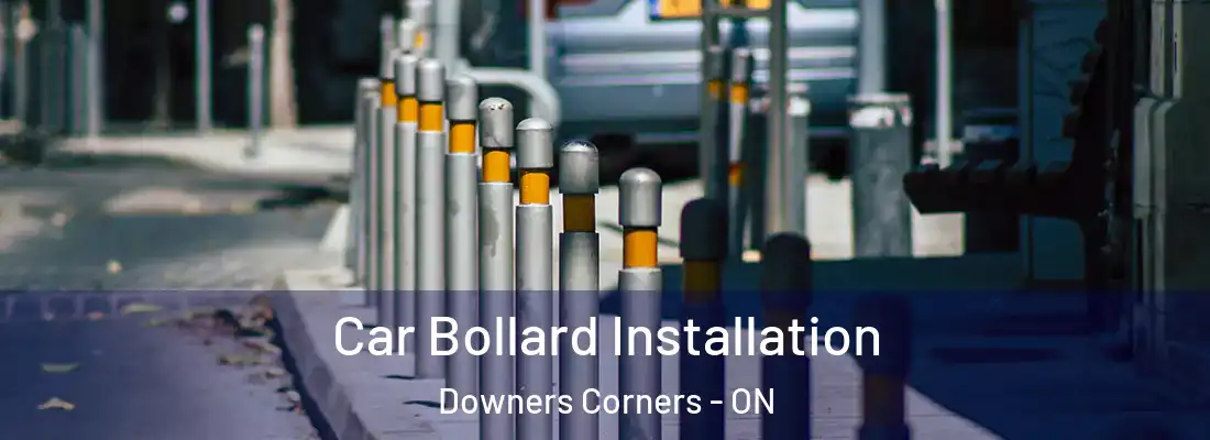  Car Bollard Installation Downers Corners - ON