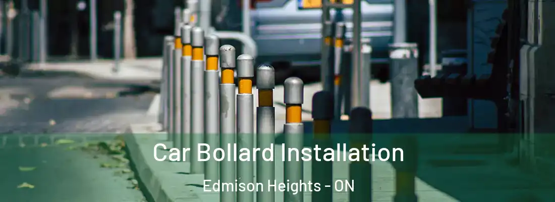  Car Bollard Installation Edmison Heights - ON