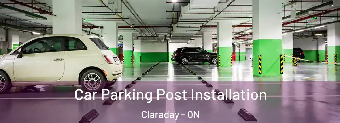  Car Parking Post Installation Claraday - ON