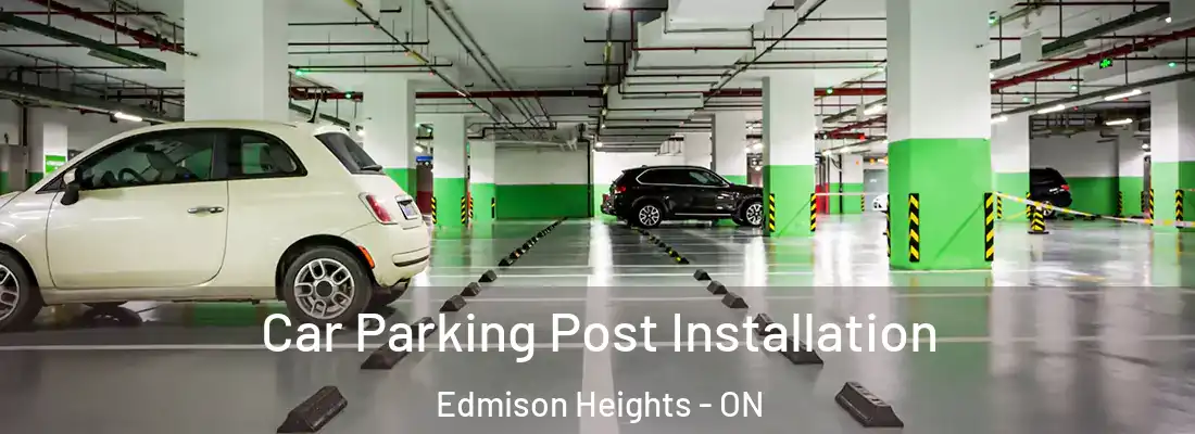  Car Parking Post Installation Edmison Heights - ON