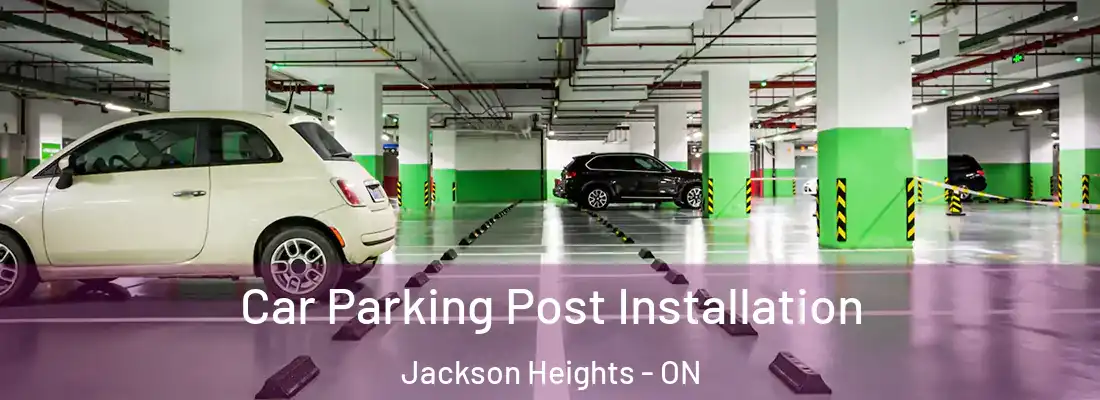  Car Parking Post Installation Jackson Heights - ON