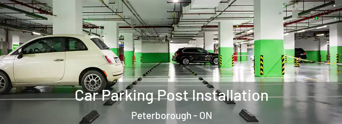  Car Parking Post Installation Peterborough - ON