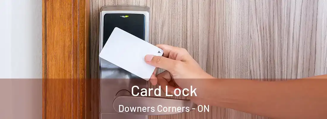  Card Lock Downers Corners - ON