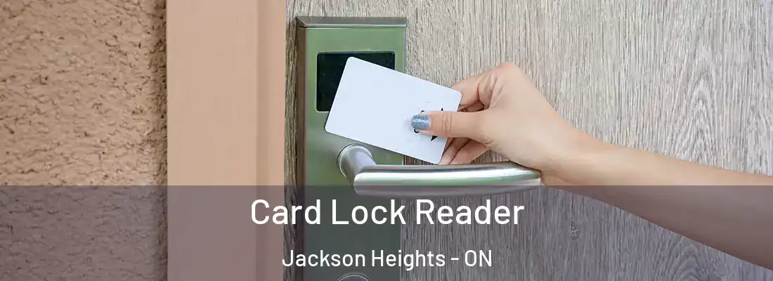  Card Lock Reader Jackson Heights - ON