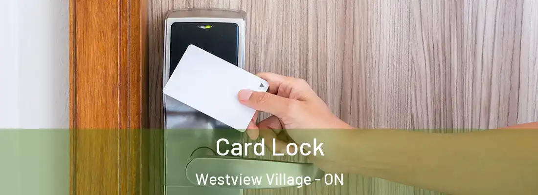  Card Lock Westview Village - ON