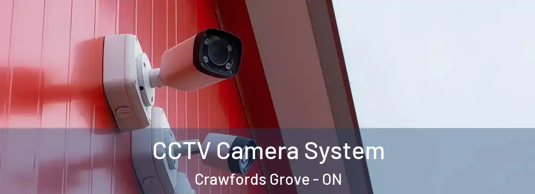  CCTV Camera System Crawfords Grove - ON