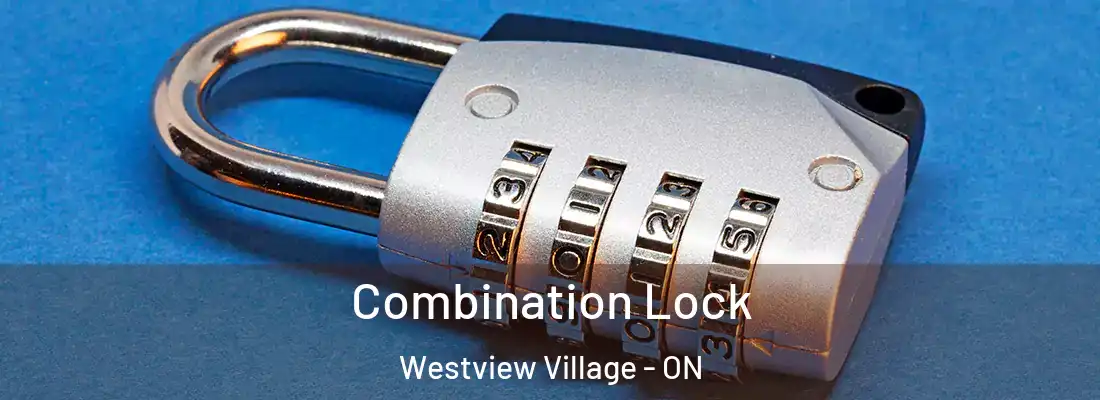  Combination Lock Westview Village - ON