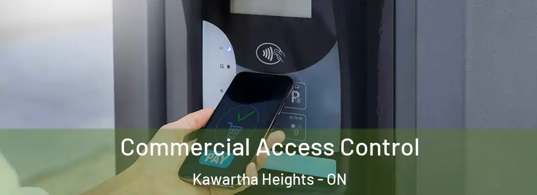  Commercial Access Control Kawartha Heights - ON