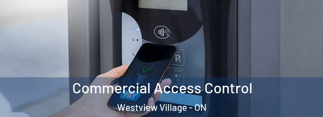  Commercial Access Control Westview Village - ON