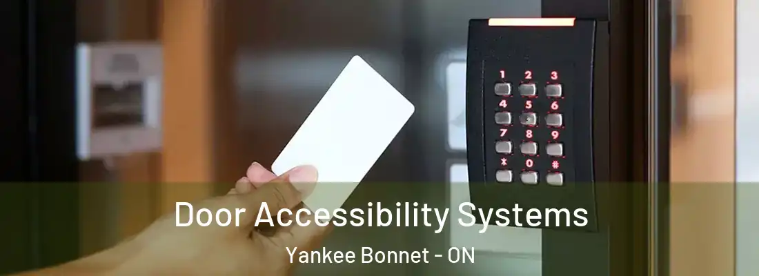  Door Accessibility Systems Yankee Bonnet - ON