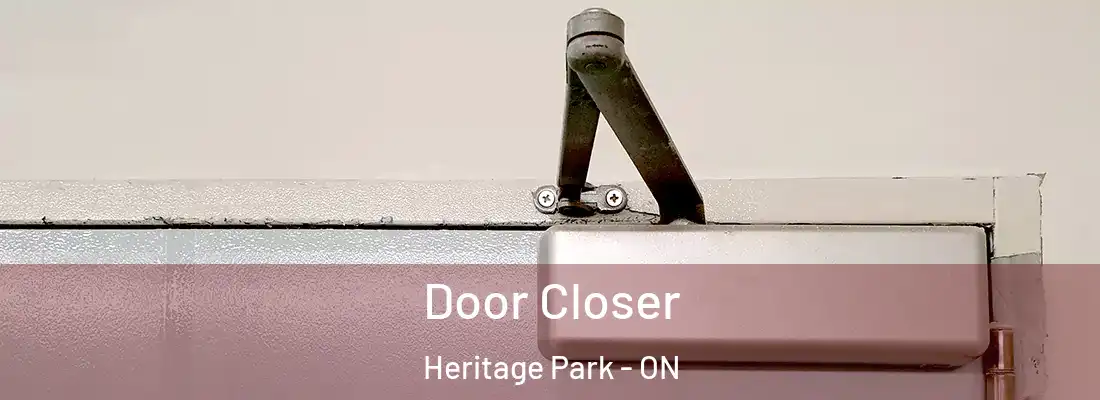  Door Closer Heritage Park - ON