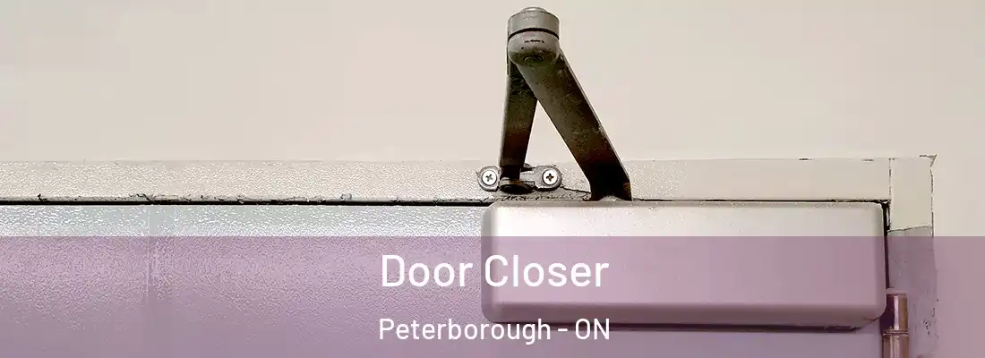  Door Closer Peterborough - ON