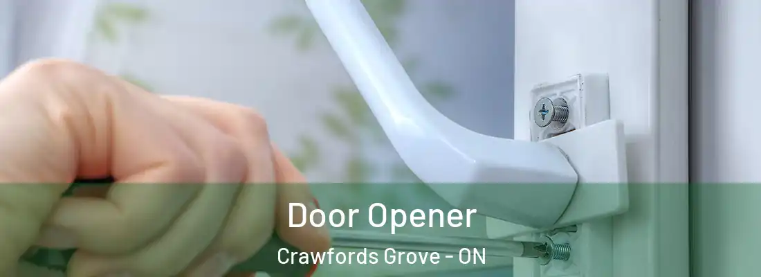  Door Opener Crawfords Grove - ON