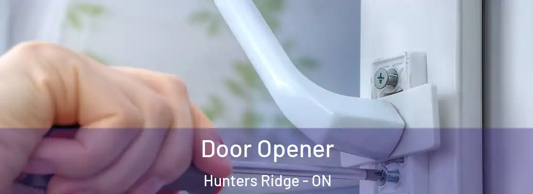  Door Opener Hunters Ridge - ON