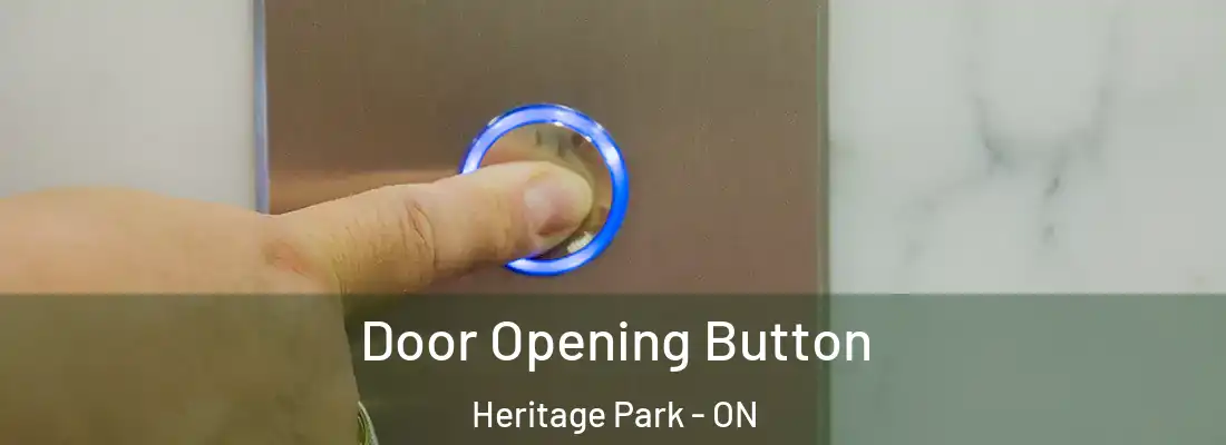  Door Opening Button Heritage Park - ON