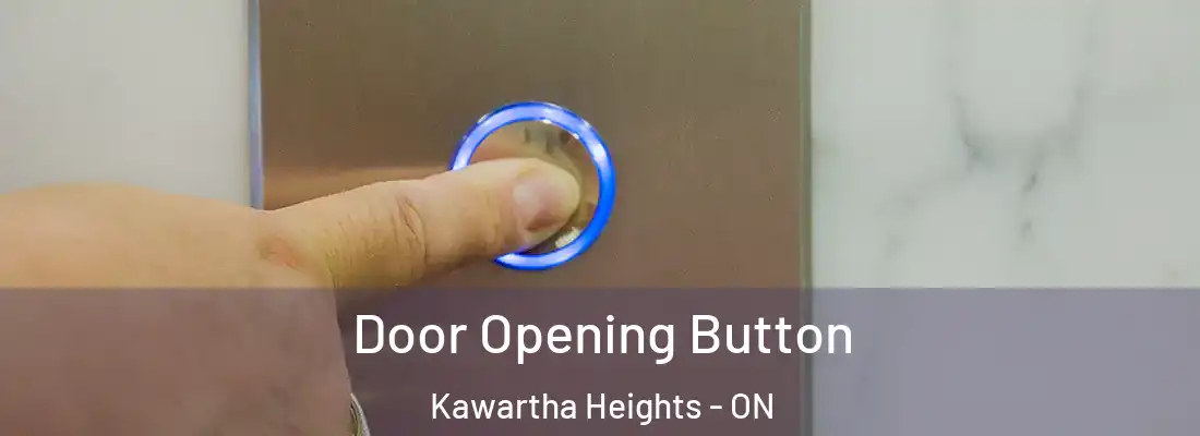  Door Opening Button Kawartha Heights - ON