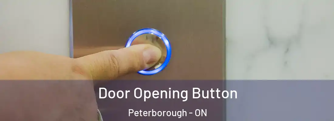  Door Opening Button Peterborough - ON