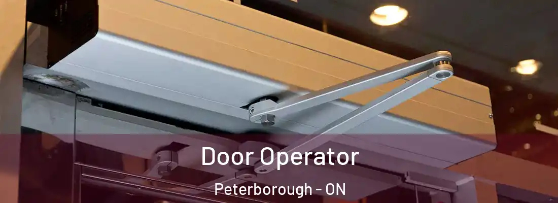  Door Operator Peterborough - ON