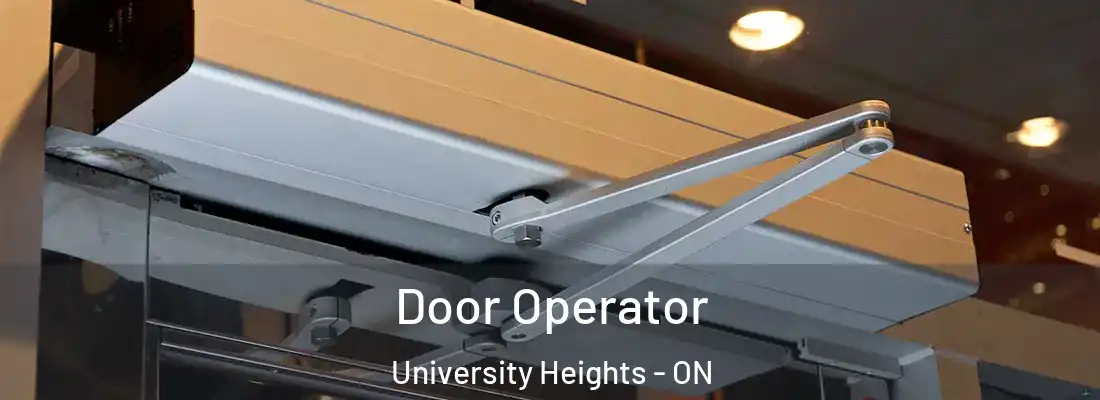  Door Operator University Heights - ON