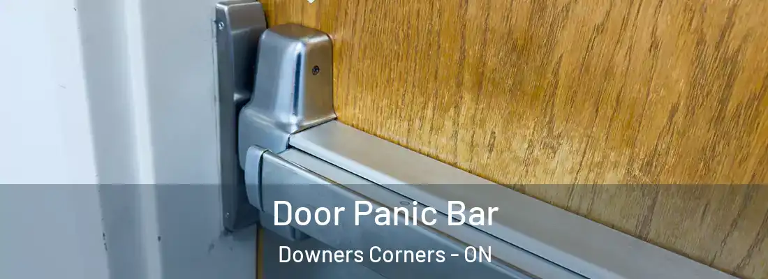  Door Panic Bar Downers Corners - ON