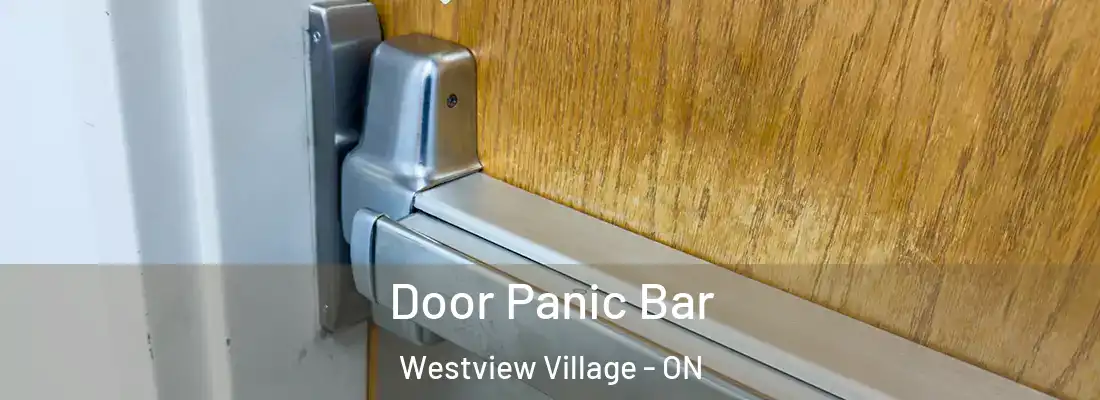  Door Panic Bar Westview Village - ON