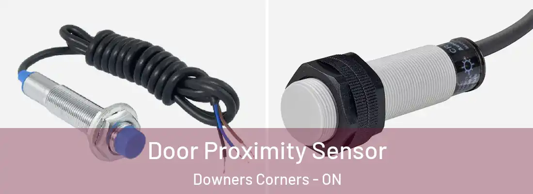  Door Proximity Sensor Downers Corners - ON
