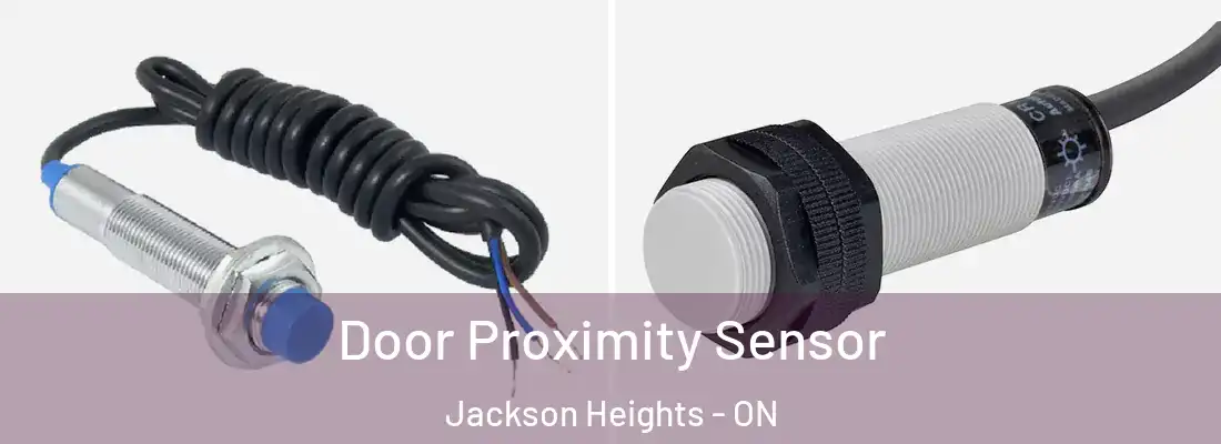  Door Proximity Sensor Jackson Heights - ON