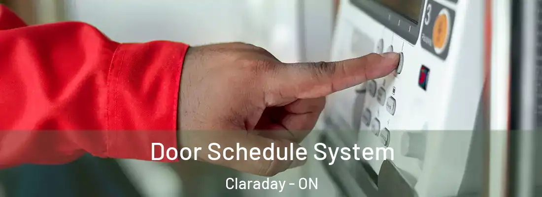  Door Schedule System Claraday - ON