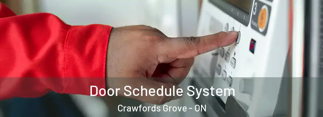  Door Schedule System Crawfords Grove - ON