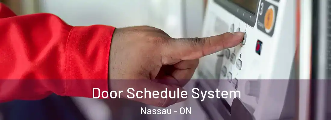  Door Schedule System Nassau - ON