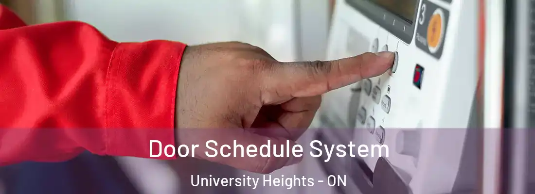  Door Schedule System University Heights - ON